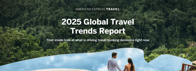 最新の旅行トレンド調査：「アメリカン・エキスプレス 2025年 グローバル・トラベル・トレンド・レポート」