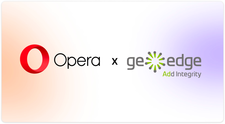 Opera Ads、GeoEdgeとの提携を継続　広告品質とユーザー保護をさらに強化