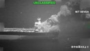 アメリカ中央軍　海上封鎖を突破しようとしたイラン船籍の石油タンカー2隻を攻撃