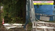 「竜巻の可能性がある」 秋田市河辺で突風 住宅や車庫に被害