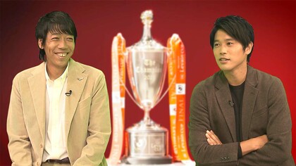 内田篤人が中村憲剛と本音で語った1時間。4度目のルヴァン杯決勝で見た景色と、キングカズ・伝説ゴールの衝撃