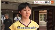 【県高校総体の注目選手】バドミントンＵ２４日本代表にも選出の逸材！倉敷中央・渡邉柚乃が２連覇【岡山】