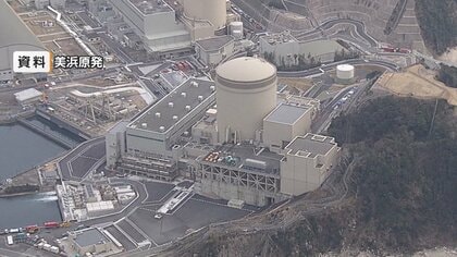 美浜原発3号機の高圧タービンで蒸気漏れ判明　原子炉を手動で停止　蒸気に“放射性物質含まれず”周辺への影響なし　
