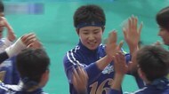 春の高校バレー全国大会 富山第一女子 2回戦突破は