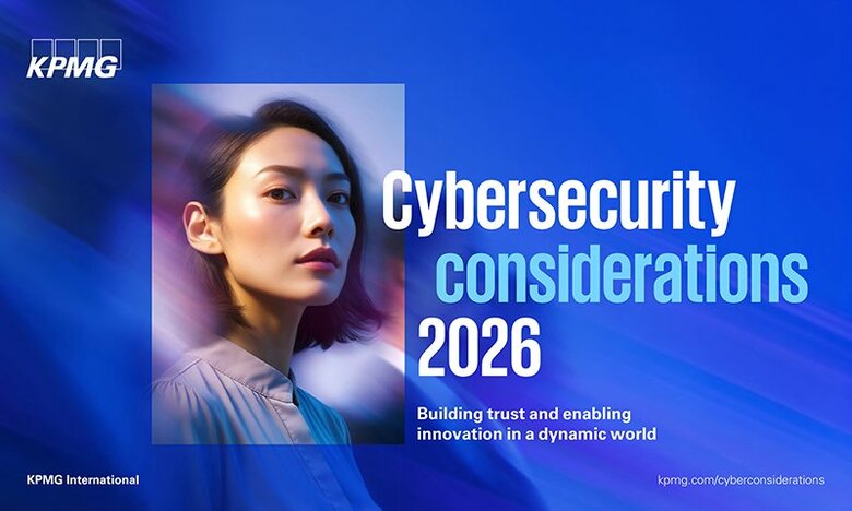 KPMGコンサルティング、「サイバーセキュリティ主要課題2026」を発表
