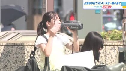 「日差しが痛い」広島市中区で今年の最高気温を更新　県内各地で３９度を超える猛烈な暑さ　熱中症の警戒を