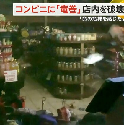 「命の危機感じた」 “竜巻”がコンビニ店内破壊　少なくとも25カ所で発生…子ども2人含む7人死亡　米・テキサス州