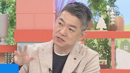 「僕が知事なら自分で説明」斎藤知事の“PR会社問題”に橋下徹氏「権力者として不適切」危機管理能力なしに知事はできないと指摘