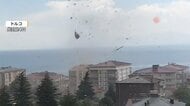 激しい突風が街襲う　ひょうが降った後に竜巻…テント飛ばされ2人が下敷きになった街も　トルコ