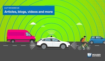 マウザー、自律走行車オンラインリソースセンターを拡充