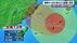 【台風13号情報　7日午後9時】本島地方に最接近　暴風や土砂災害など…