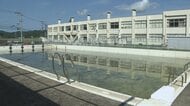 学校プールに廃止の動き　富山県内で広がる水泳授業の「脱・学校プール」　解体まで踏み切る自治体も