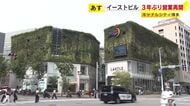 3年ぶり営業再開へ　キャナルシティ博多のイーストビル　一足早く店内へ　「LOWYA」など国内最大級店舗も　福岡